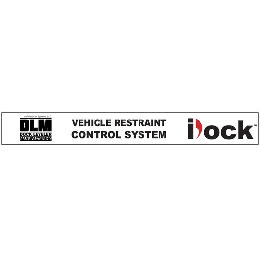 1751-1126 iDock Decal, "Vehicle Restraint Control System" - DLM - DLM